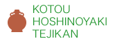 KOTOU HOSHINOYAKI TEJIKAN